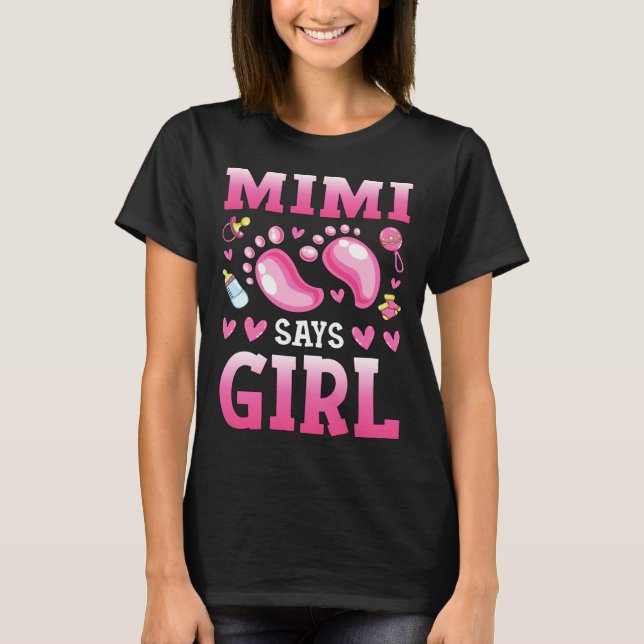 Gender Reveal Mimi Says Girl Baby Matching Family  T-Shirt (Front)