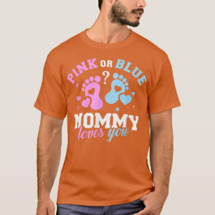 Gender Reveal Mommy Mom 444 T-Shirt