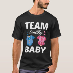 Gender Reveal Of Team Healthy Baby Party Supplies T-Shirt
