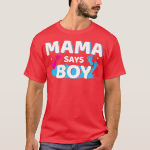 Gender reveal papa says boy matching family baby p T-Shirt