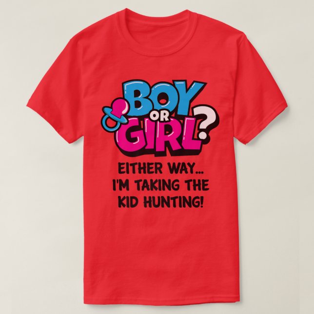 Gender Reveal Party Funny Hunting Lover Kid Pregna T-Shirt (Design Front)