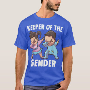 Gender Reveal Party Keeper of the Gender 465 T-Shirt