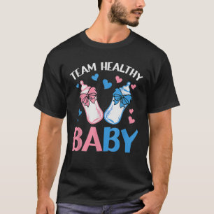 Gender Reveal Party Team Healthy Baby T-Shirt