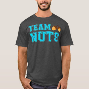 Gender Reveal Party Team Nuts Funny Team Boy Gende T-Shirt