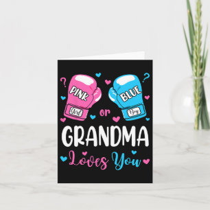 Gender Reveal Pink Or Blue Grandma Loves You Boxin Card