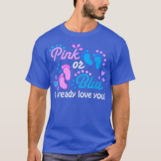 Gender Reveal Pink or Blue I Already Love You Men  T-Shirt