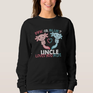gender reveal pink or blue uncle loves you a lotl sweatshirt