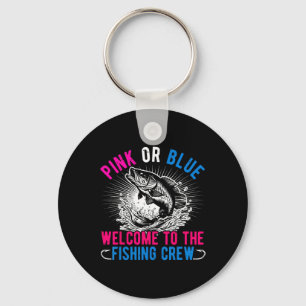 Gender Reveal Pink Or Blue Welcome To The Fishing  Key Ring