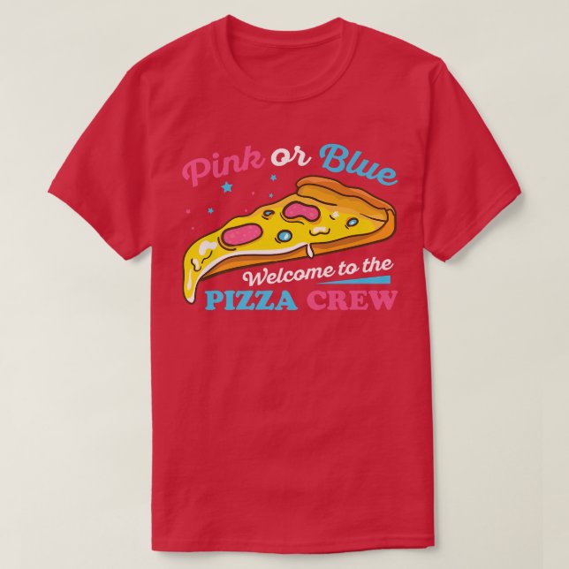 Gender Reveal Pizza Design for a Pizza Lover  T-Shirt (Design Front)