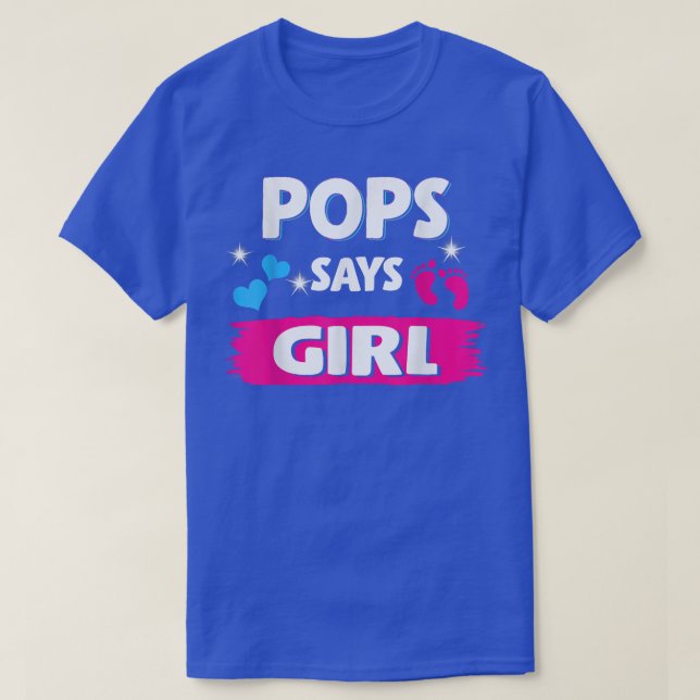 Gender Reveal Pops Says Girl Matching Family Baby  T-Shirt (Design Front)