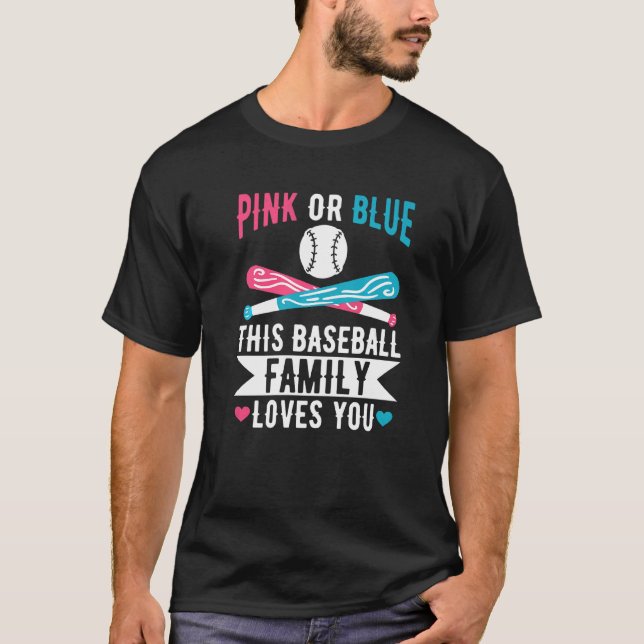 Gender Reveal Quote for a Baseball Loving Family   T-Shirt (Front)
