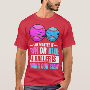 Gender Reveal Quote for a Baseball Player504 T-Shirt