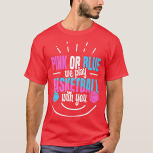 Gender Reveal Quote for a Basketball Player T-Shirt