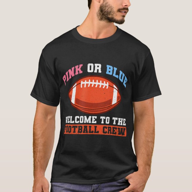 Gender Reveal Quote For A Football Player T-Shirt (Front)