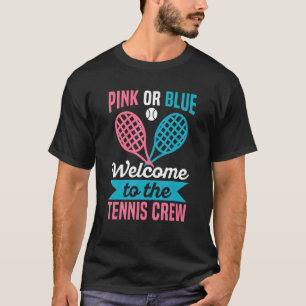 Gender Reveal Quote for a Tennis Player T-Shirt