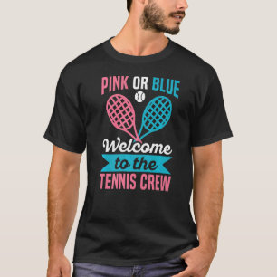 Gender Reveal Quote for a Tennis Player   T-Shirt