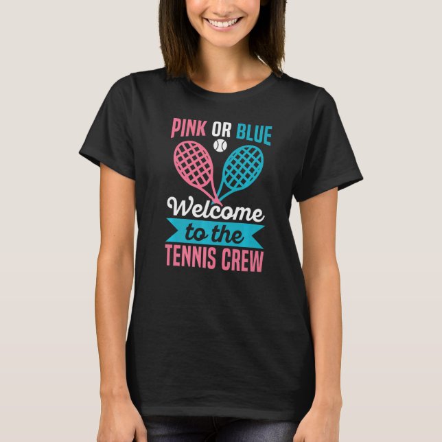 Gender Reveal Quote for a Tennis Player   T-Shirt (Front)