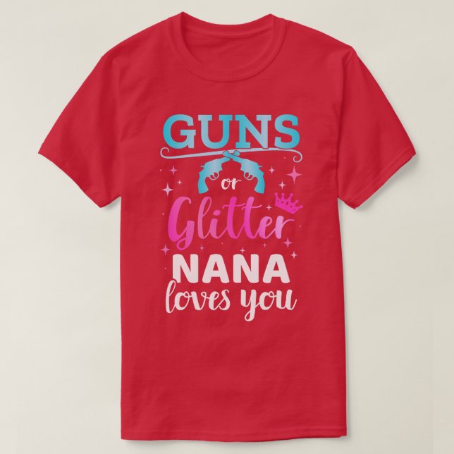 Gender reveal s or glitter nana matching baby part T-Shirt (Design Front)