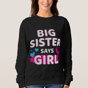Gender reveal sister says girl matching baby party sweatshirt
