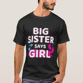 Gender Reveal Sister Says Girl Matching Baby Party T-Shirt