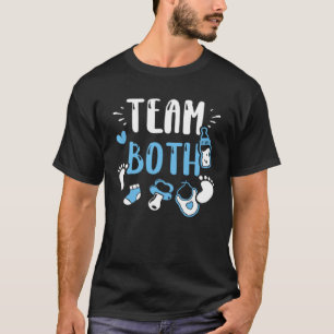 Gender Reveal Team Both Baby Boy Sayings T-Shirt