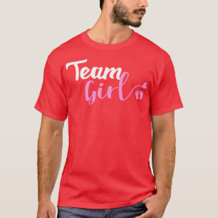 Gender Reveal Team Girl Ba T-Shirt
