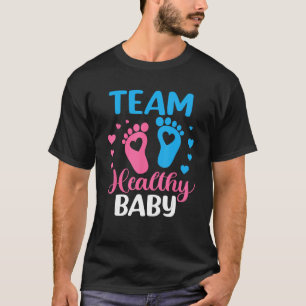 Gender Reveal Team Healthy Baby Shower Party T-Shirt