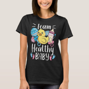 Gender Reveal Team Healthy Baby T-Shirt