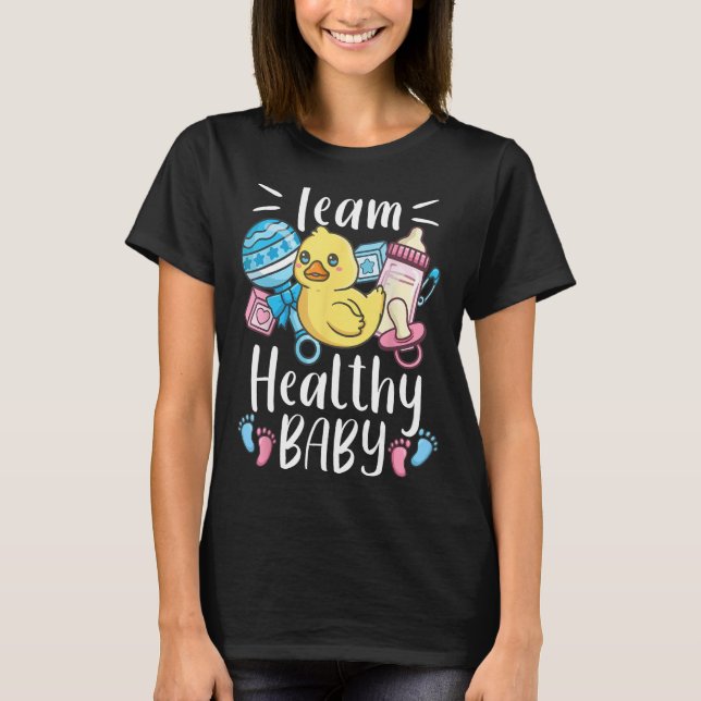 Gender Reveal Team Healthy Baby T-Shirt (Front)