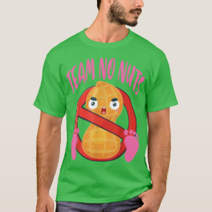 Gender reveal team no nuts girl matching family ba T-Shirt