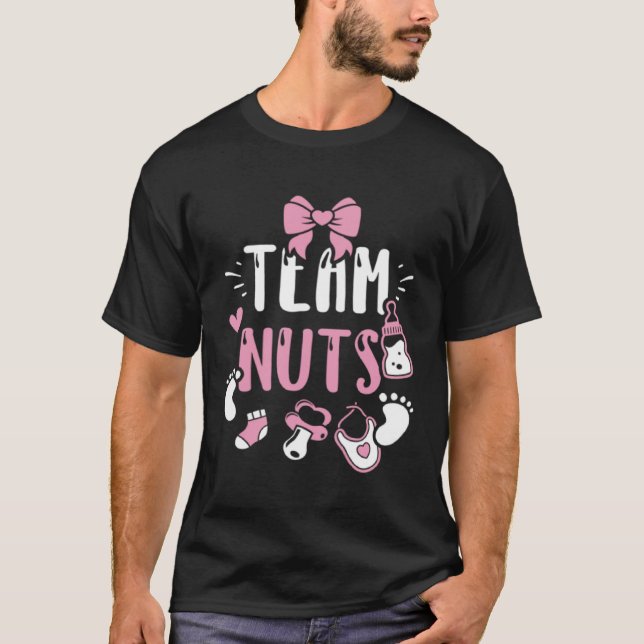 Gender Reveal team nuts  Baby Girl Sayings T-Shirt (Front)