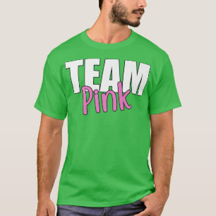 Gender Reveal Team Pink Party Team Girl Baby Annou T-Shirt