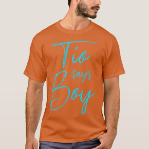Gender reveal tio says boy matching family baby pa T-Shirt