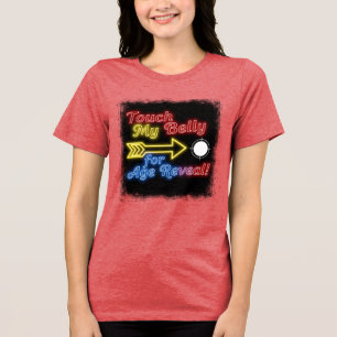 Gender Reveal Touch My Belly Sign Tri-Blend Shirt