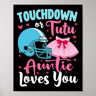 Gender Reveal Touchdown Or Tutu Auntie Loves You L Poster