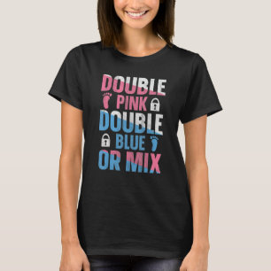 Gender Reveal Twins Quote for a Gender Reveal Twin T-Shirt
