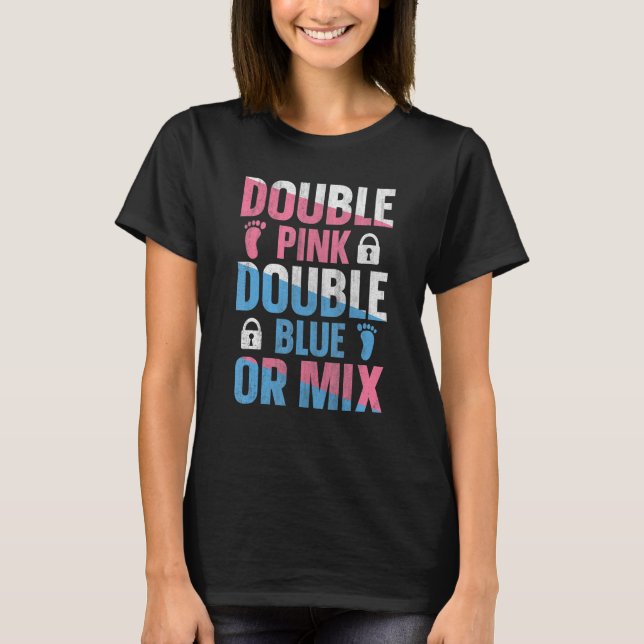 Gender Reveal Twins Quote for a Gender Reveal Twin T-Shirt (Front)
