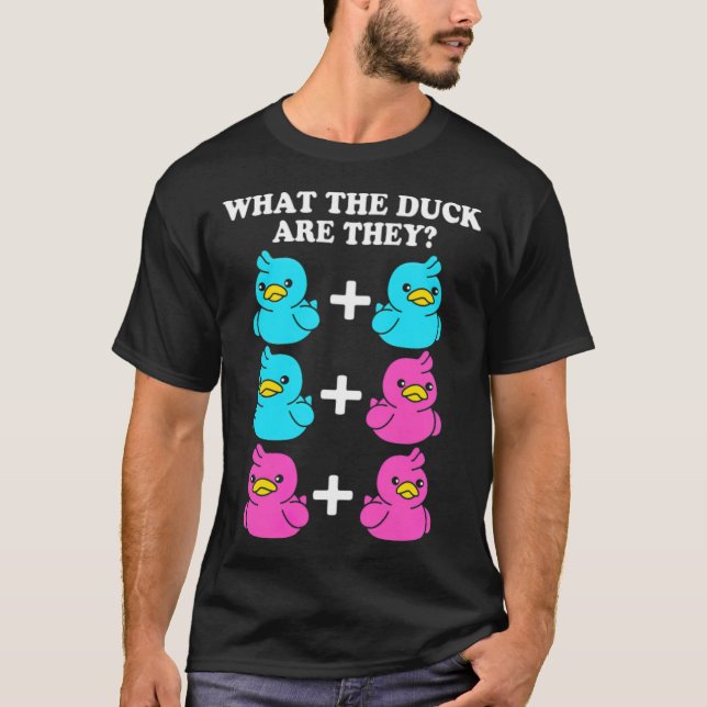 Gender Reveal Twins What The Duck Are They crazy d T-Shirt (Front)