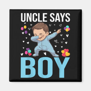 Gender Reveal Uncle Says Boy Matching Family Baby  Magnet
