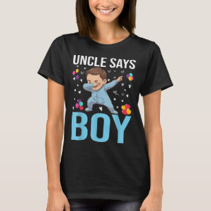 Gender Reveal Uncle Says Boy Matching Family Baby T-Shirt