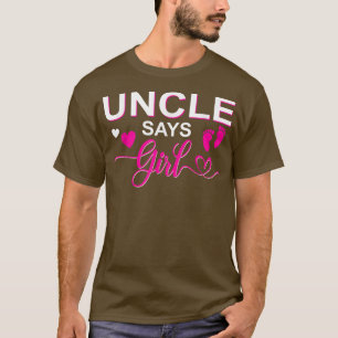 Gender reveal Uncle says girl matching family baby T-Shirt