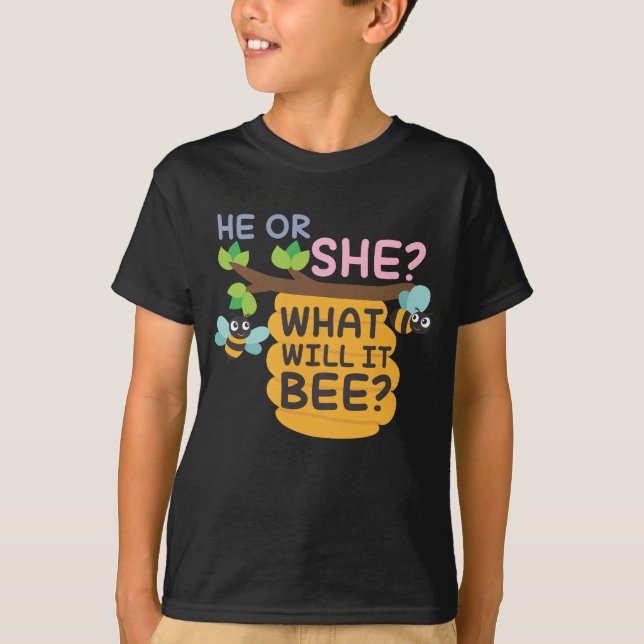 Gender Reveal What Will It Bee He or She Boy Girl T-Shirt (Front)