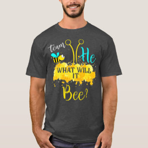 Gender Reveal What Will It Bee  Team He Boy  T-Shirt