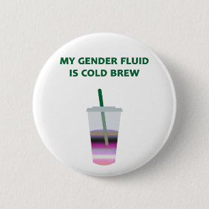 Genderfluid Cold Brew 6 Cm Round Badge