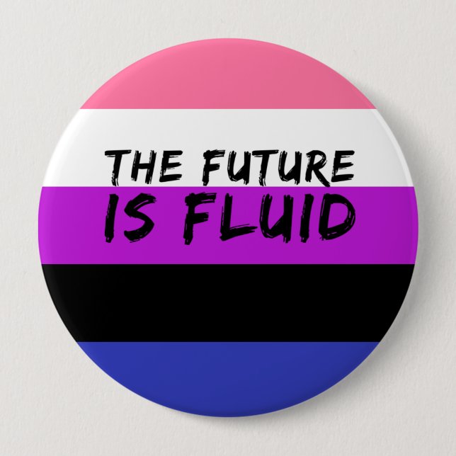 Genderfluid The Future is Fluid Button (Front)