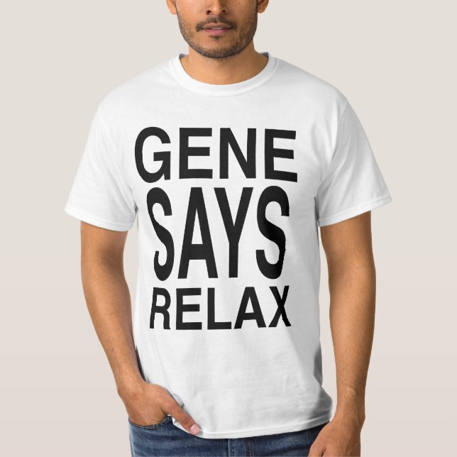 Gene Hunt Says RELAX! T-Shirt (Front)
