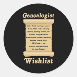 Genealogist Wish List Tree Genealogy Family Gift Classic Round Sticker