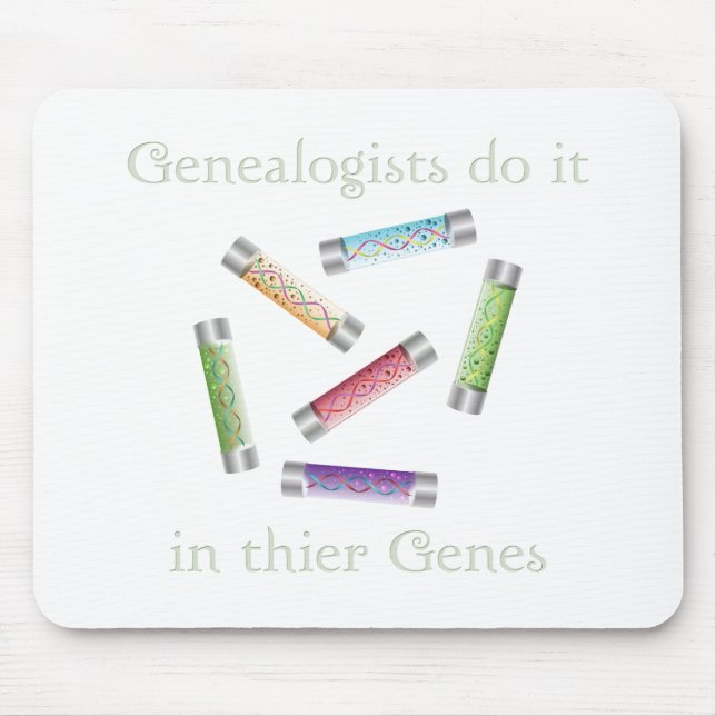 Genealogists Do it in Thier Genes Mouse Mat (Front)