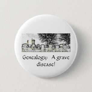 GENEALOGY:  A GRAVE DISEASE 6 CM ROUND BADGE