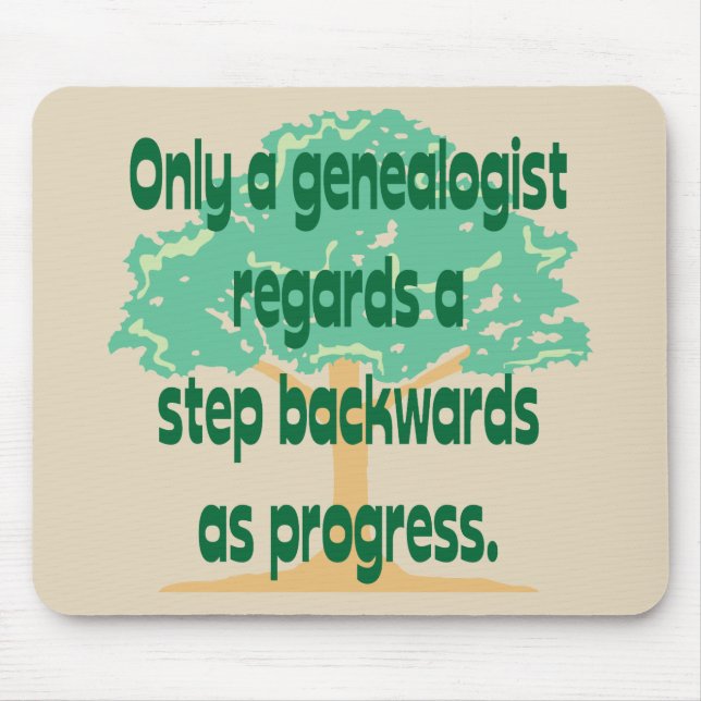 Genealogy A Step Backwards Is Progress Mouse Mat (Front)